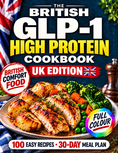 The British GLP-1 High Protein Cookbook cover